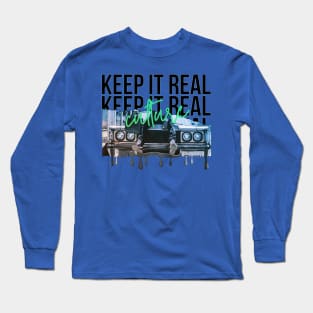 keep It Real Long Sleeve T-Shirt